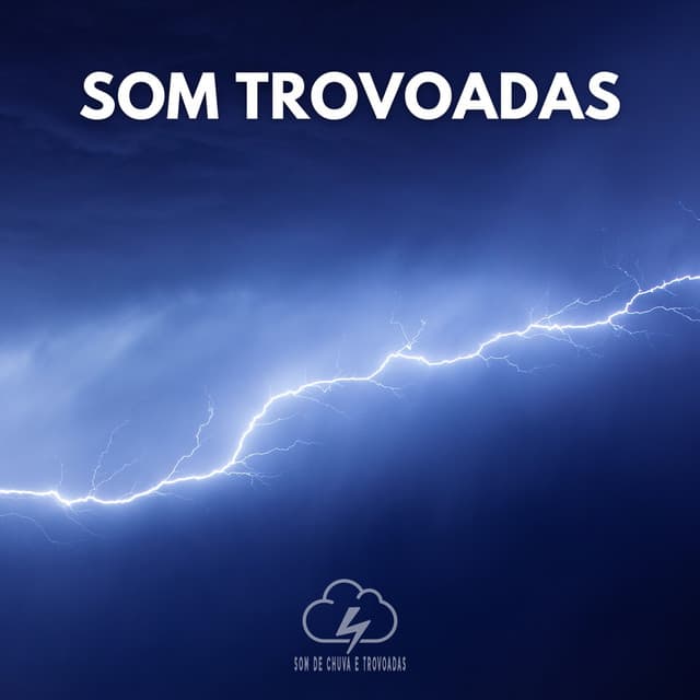 Som Trovoadas - Som De Chuva e Trovoadas