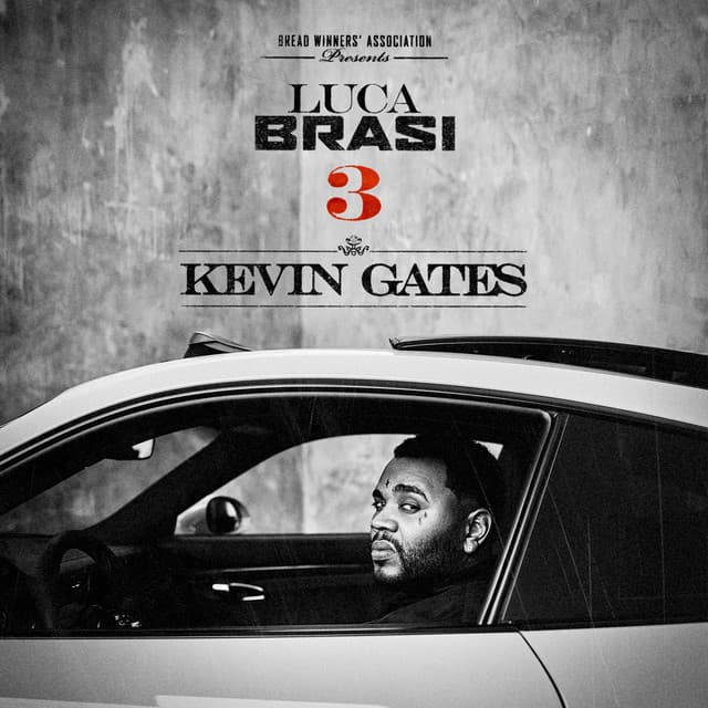 Luca Brasi 3 - Kevin Gates