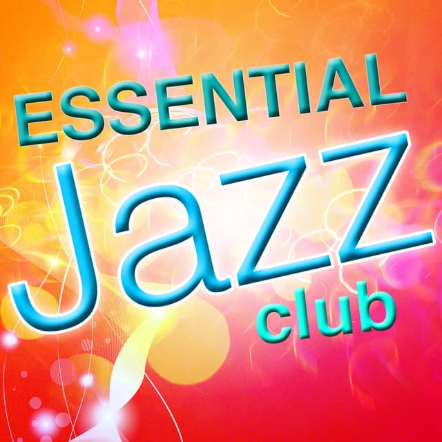 Essential Jazz Club - Jazz Essentials