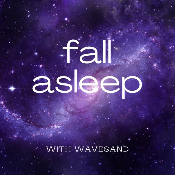 2022 Fall Asleep - Wavesand
