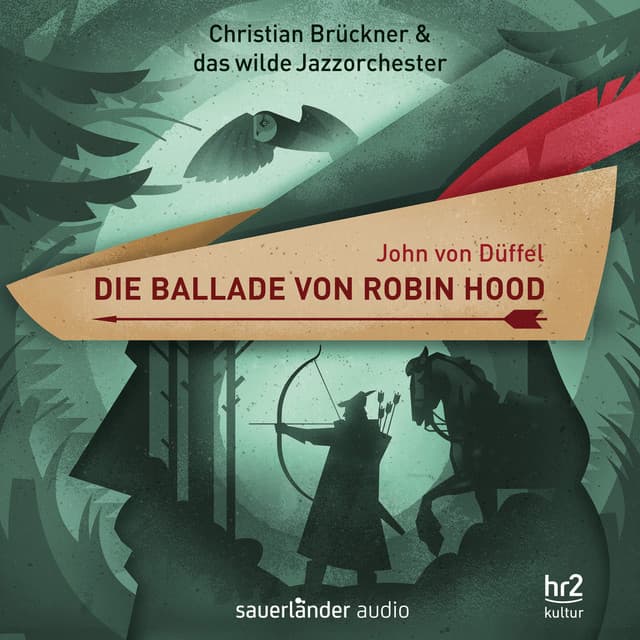 Die Ballade von Robin Hood - John von Düffel