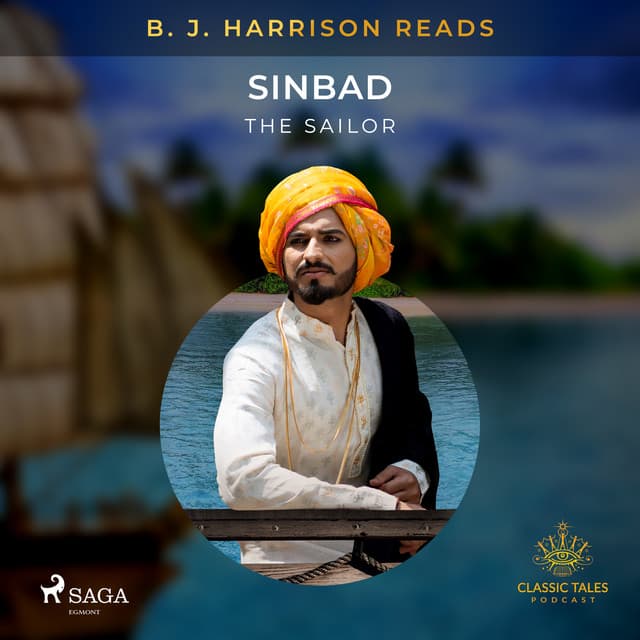 B. J. Harrison Reads Sinbad the Sailor - Anonyme