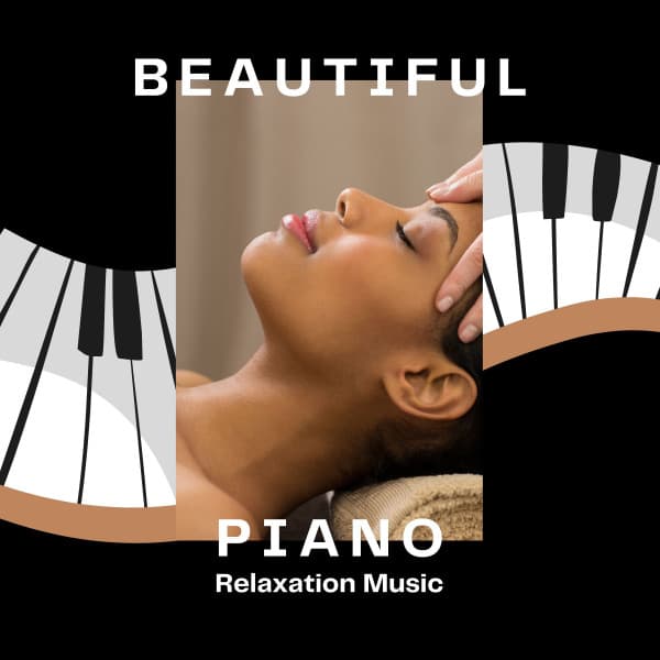 Beautiful Piano Relaxation Music - Piano Relaxation