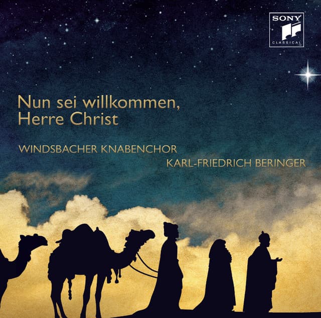 Nun sei willkommen, Herre Christ - Windsbacher Knabenchor