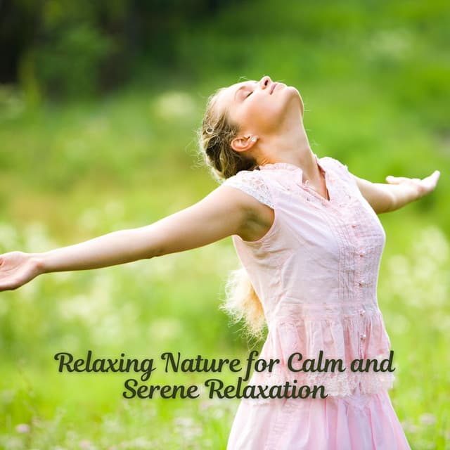 Relaxing Nature for Calm and Serene Relaxation - Nature Radio 1