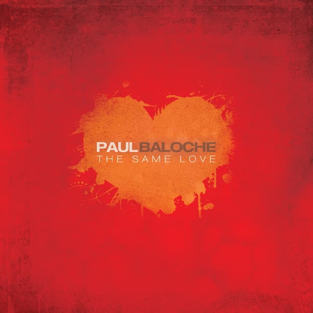 The Same Love - Paul Baloche