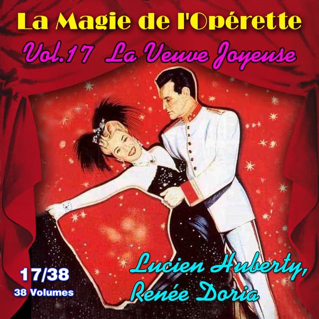 La Veuve Joyeuse - La Magie de l'Opérette en 38 volumes - Vol. 17/38 - Franz Lehár