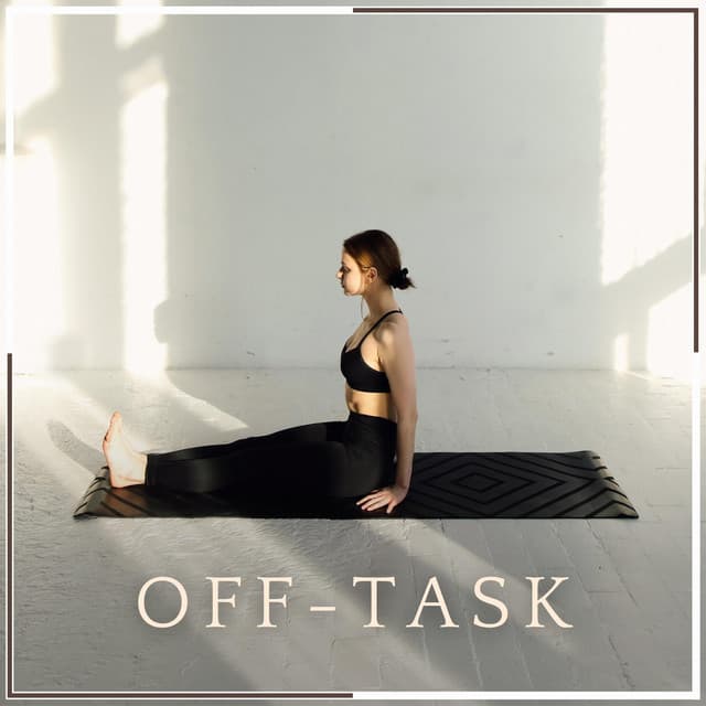 Off-task - Amazing Yoga Sounds