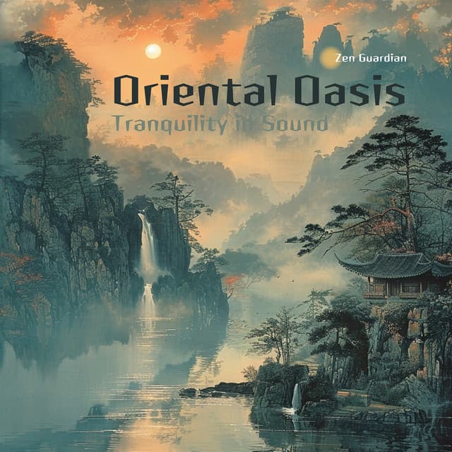 Oriental Oasis: Tranquility in Sound - Zen Guardian