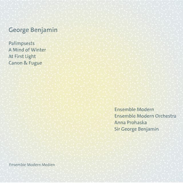 George Benjamin - Ensemble Modern - Sir George Benjamin