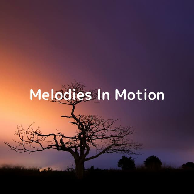 Melodies In Motion - Soulful Symphony