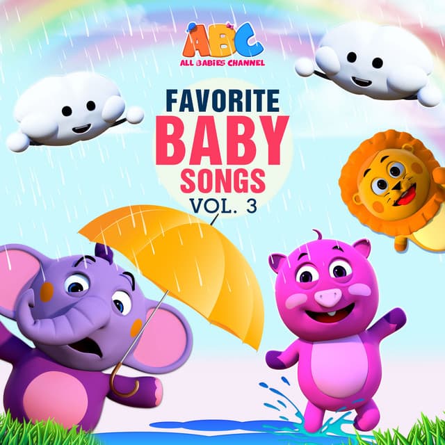 Favorite Baby Songs, Vol. 3 - All Babies Channel