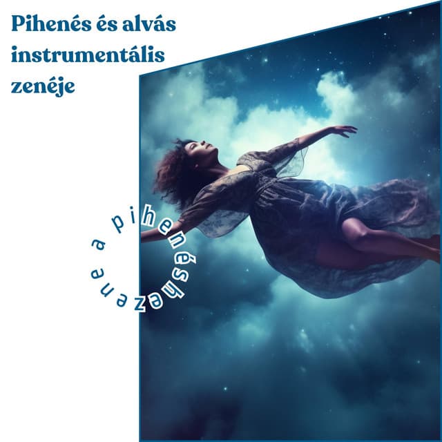 Pihenés és alvás instrumentális zenéje - Zene a Pihenéshez