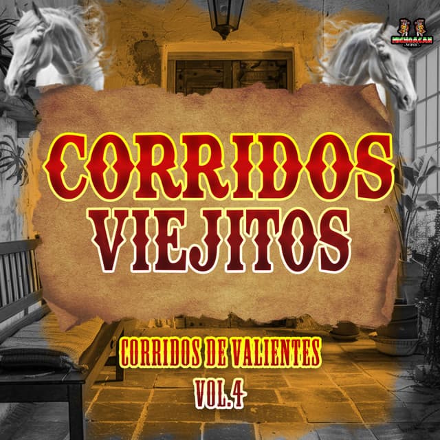 Corridos De Valientes Vol. 4 - Corridos Viejitos