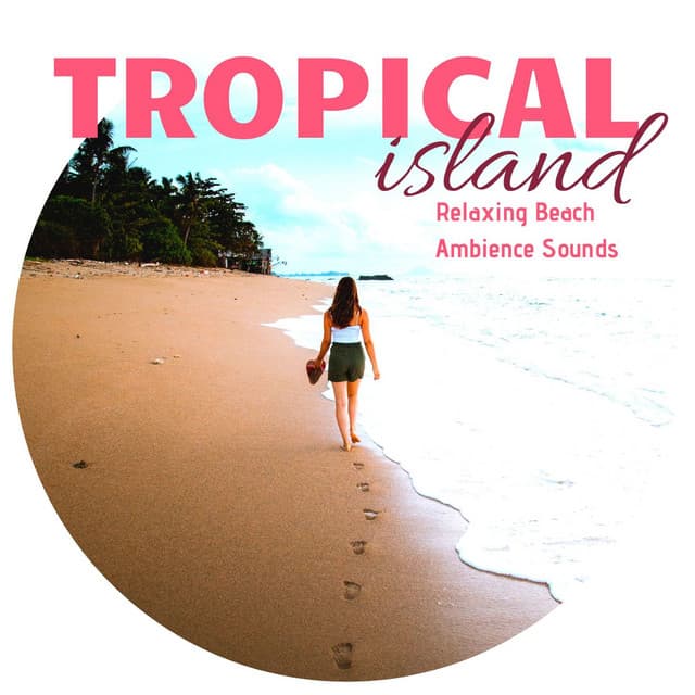 Tropical Island - Relaxing Beach Ambience Sounds - Marvin Spa