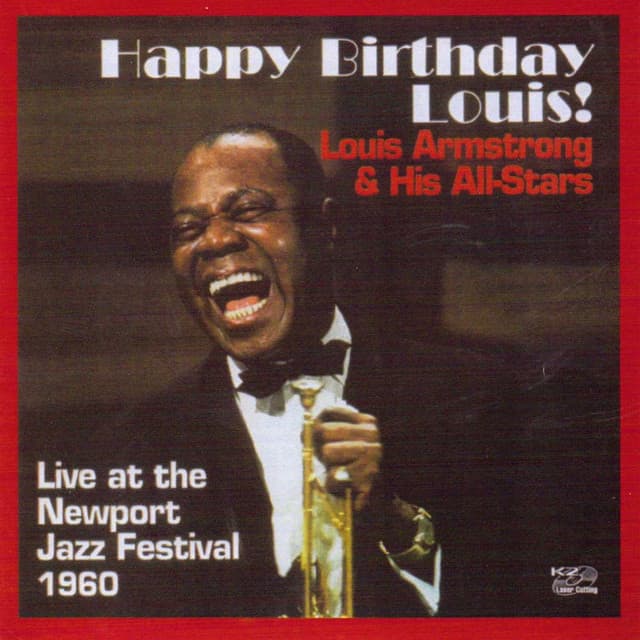 Happy Birthday Louis - Live From Newport Jazz Festival 1960 - Louis Armstrong