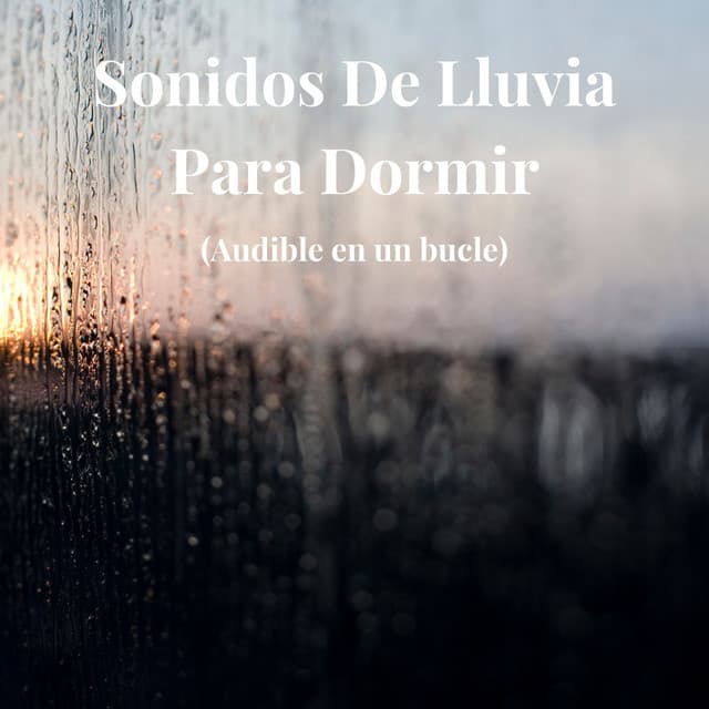 Sonidos de Lluvia para Dormir - Chuva Para Sonhar