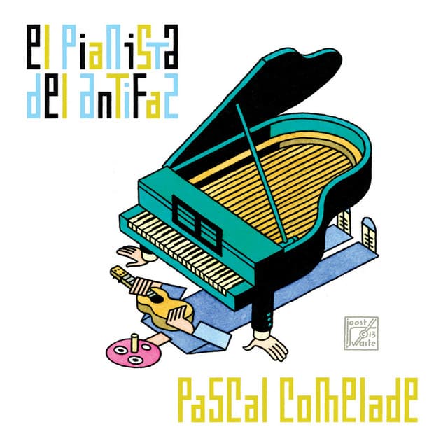 El Pianista Del Antifaz - Pascal Comelade