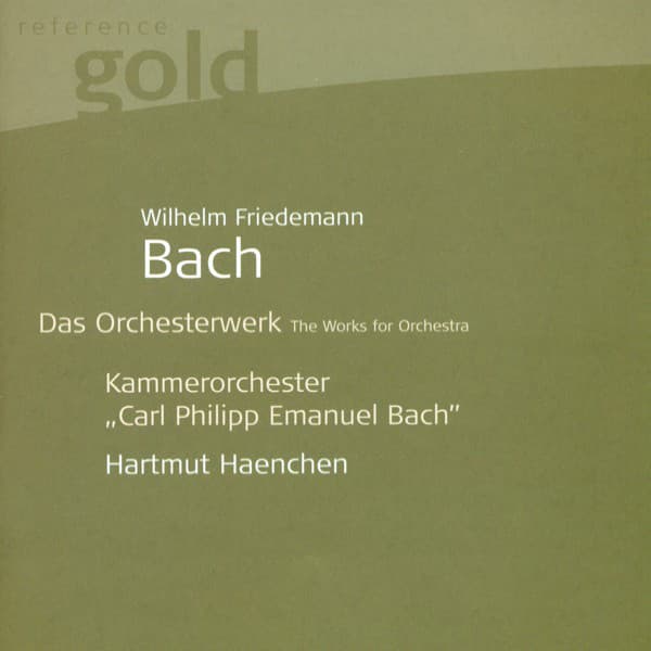 BACH, W.F.: Orchestral Music - F. 24, 64, 65, 91, 92 - Wilhelm Friedemann Bach