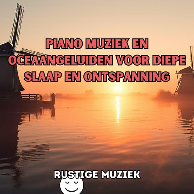 Piano muziek en oceaangeluiden voor diepe slaap en ontspanning - Rustige Muziek