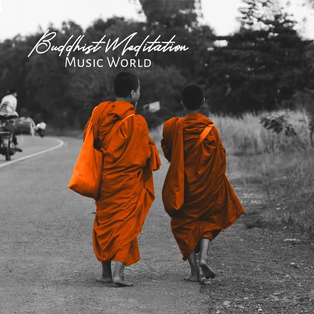 Buddhist Meditation Music World: Buddhist Monks Chanting Healing Mantra, Shamanic Indian Spirit Drums for Positive Energy - Chanting Buddhist World