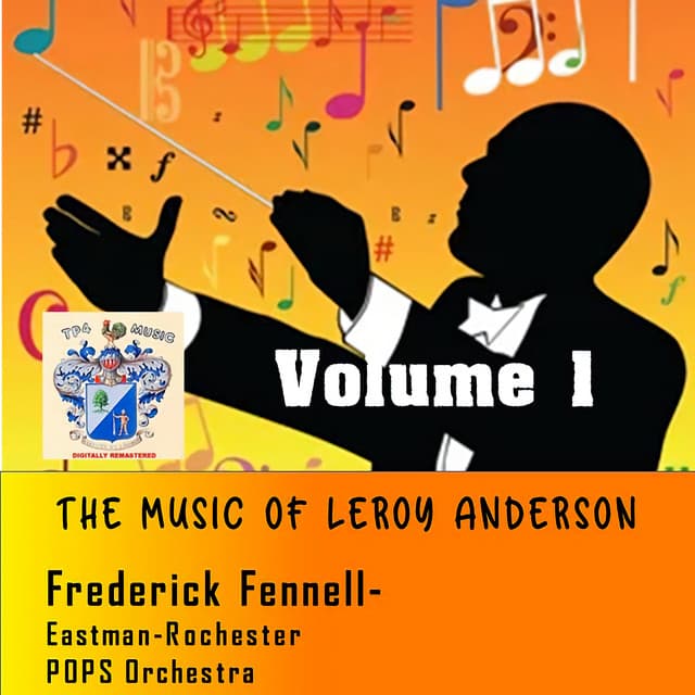 The Music of Leroy Anderson Vol. 1 - Frederick Fennell