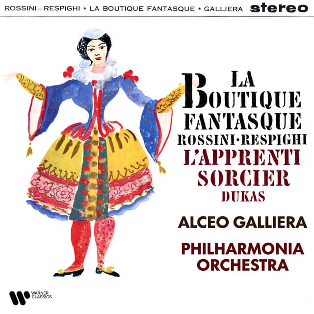 Respighi, Rossini: La boutique fantasque - Dukas: L'apprenti sorcier - Gioachino Rossini