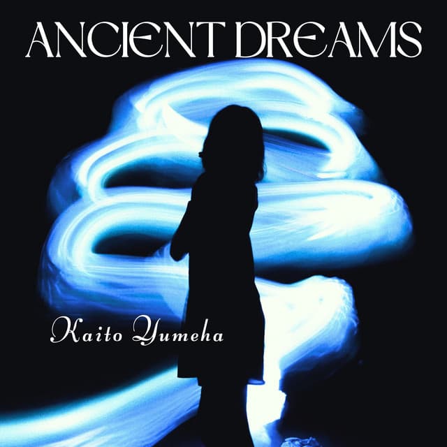 Ancient Dreams: Songs from a Secret Garden - Kaito Yumeha