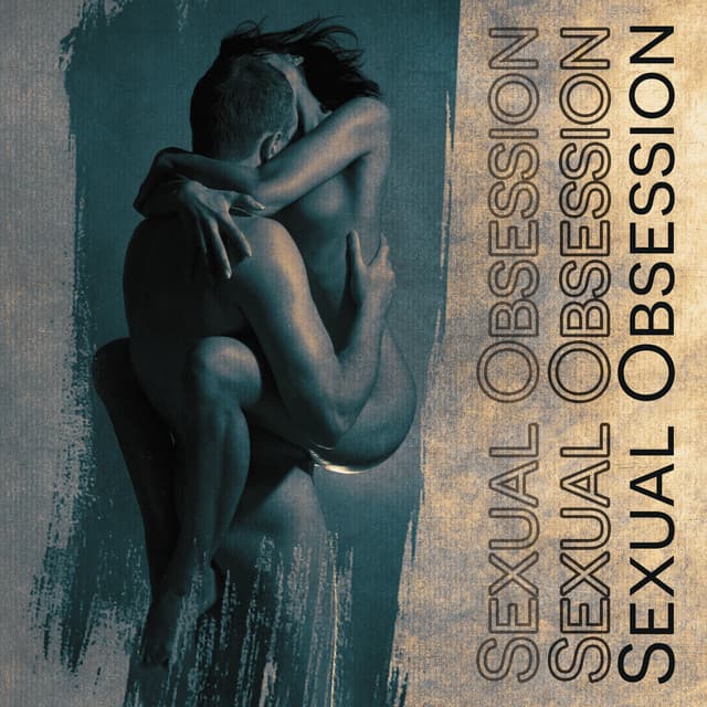 Sexual Obsession: Erotic Chill Trap Music 2022 - Ultimate Chill Music Universe