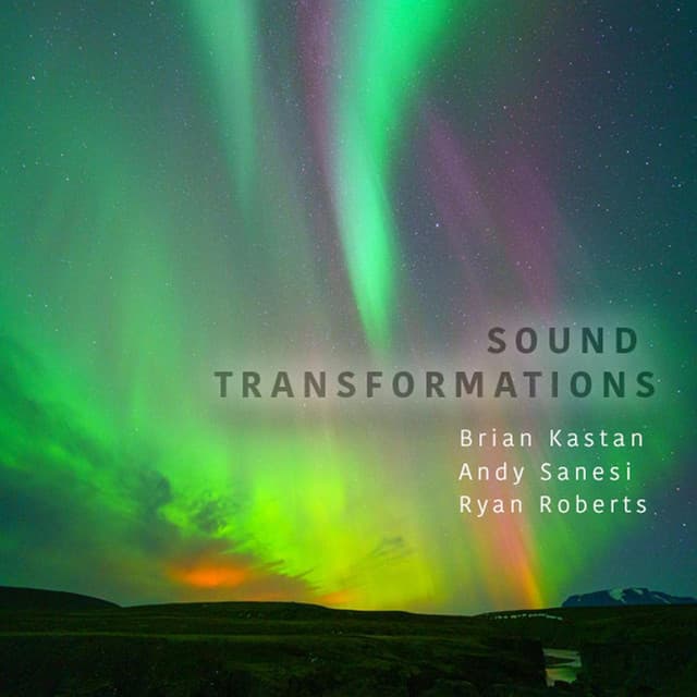 Sound Transformations - Brian Kastan