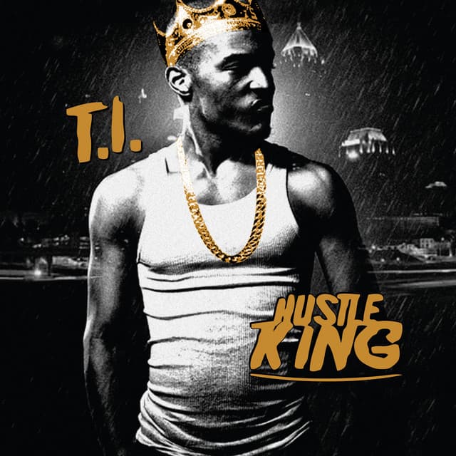 Hustle King - T.I.