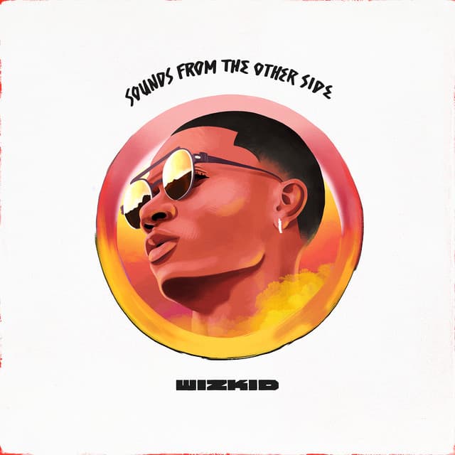 Sounds From The Other Side - Wizkid