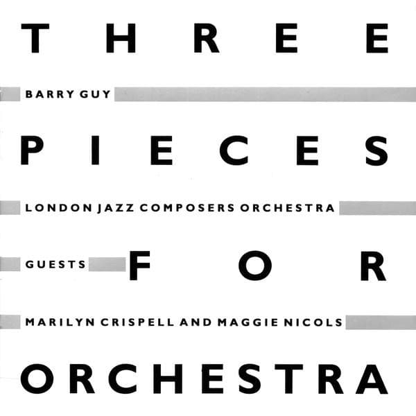 Three Pieces for Orchestra - Barry Guy