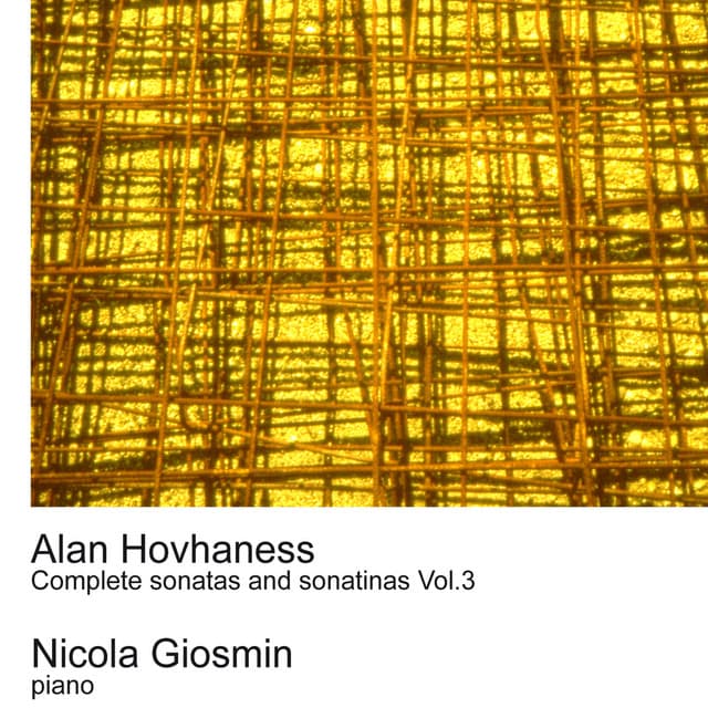 Hovhaness: Complete Sonatas and Sonatinas Vol.3 - Alan Hovhaness