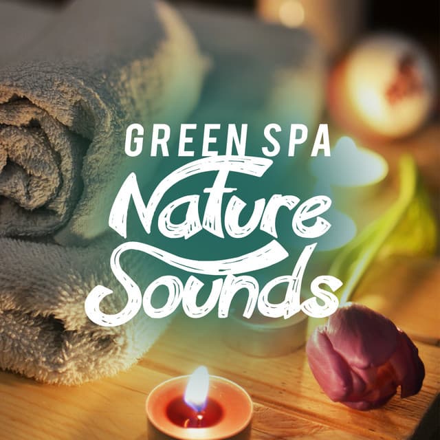Green Spa: Nature Sounds - Green Nature SPA