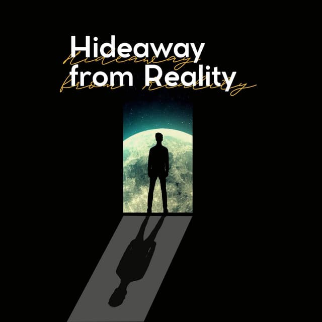 Hideaway from Reality - Instrumental