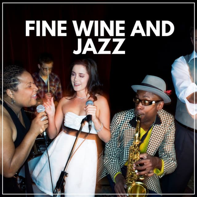 Fine Wine and Jazz - Focus at Work Jazz Playlist