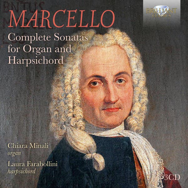 Marcello: Complete Sonatas for Organ and Harpsichord - Benedetto Marcello