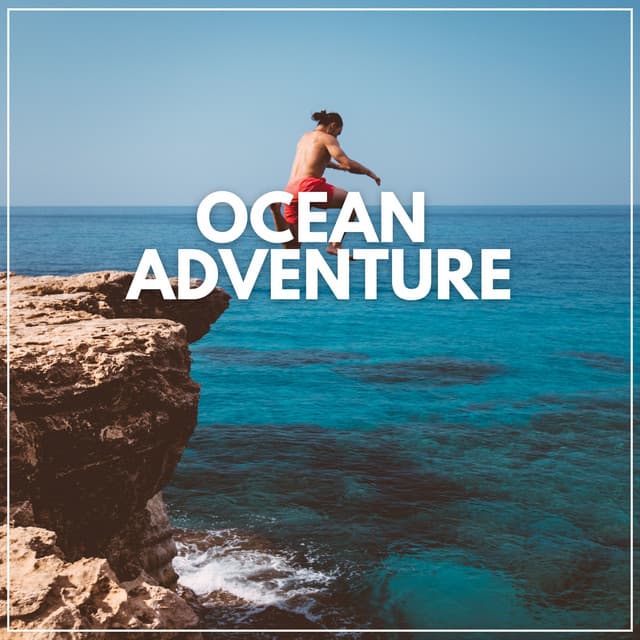 Ocean Adventure - Ocean Waves