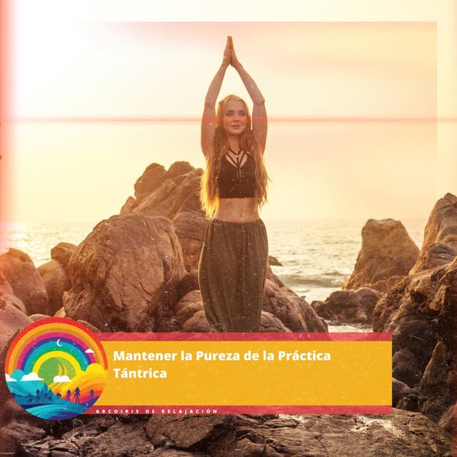 Mantener la Pureza de la Práctica Tántrica - Yoga Para Embarazadas