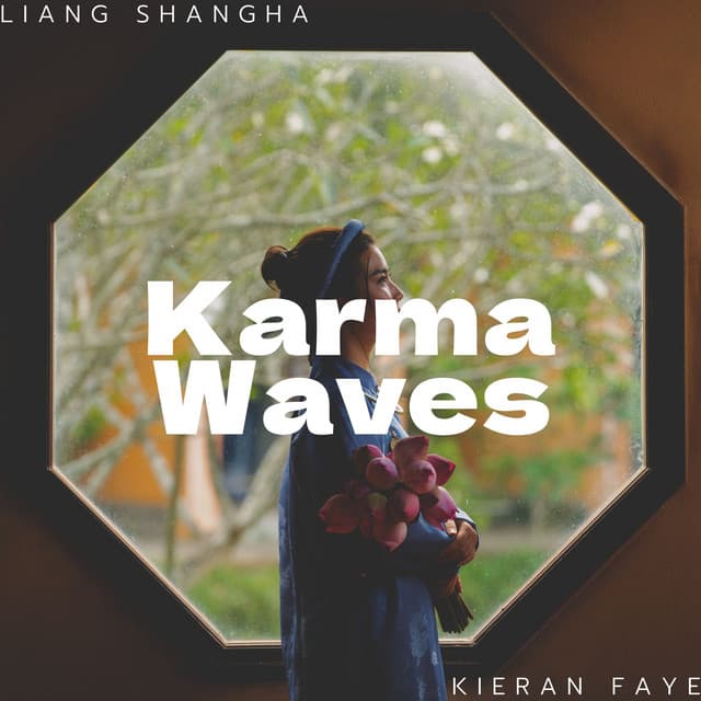 Karma Waves: Samadhi Soundscapes, Rest - Liang Shangha