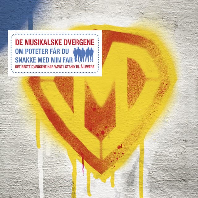 Om Poteter Får Du Snakke Med Min Far - De Musikalske Dvergene
