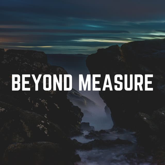 Beyond Measure - Zen