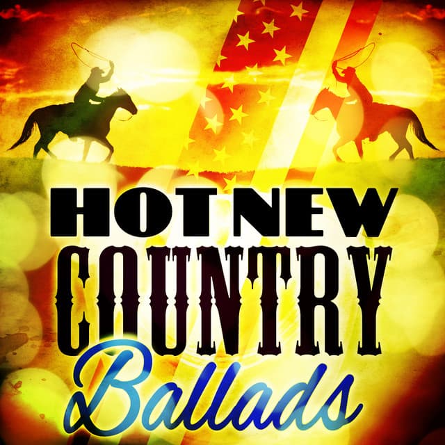 Hot New Country Ballads - Country Nation