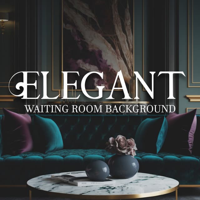 Elegant Waiting Room Background: Musical Chill, Relaxing Melodies And Beats With Style - Summer Sensations Of Love 2023