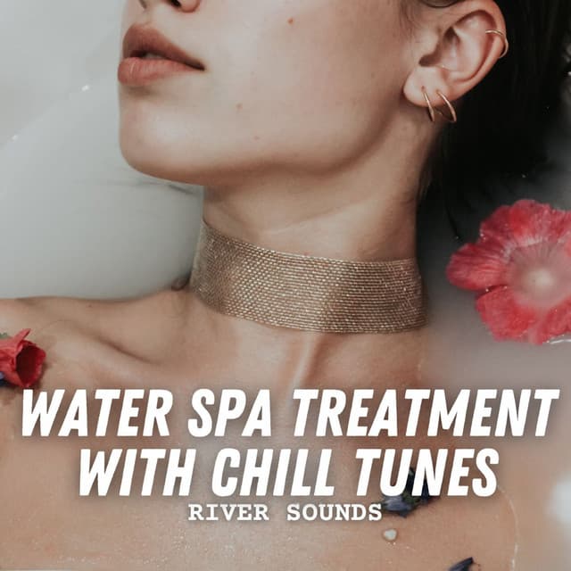 River Sounds: Water Spa Treatment with Chill Tunes - Aquaplasma