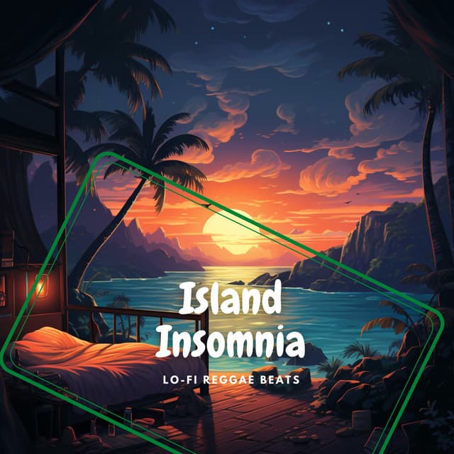 Island Insomnia - Lo-Fi Reggae Beats
