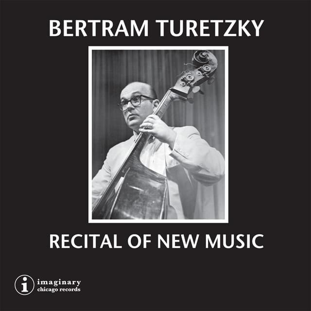 Recital of New Music - Bertram Turetzky