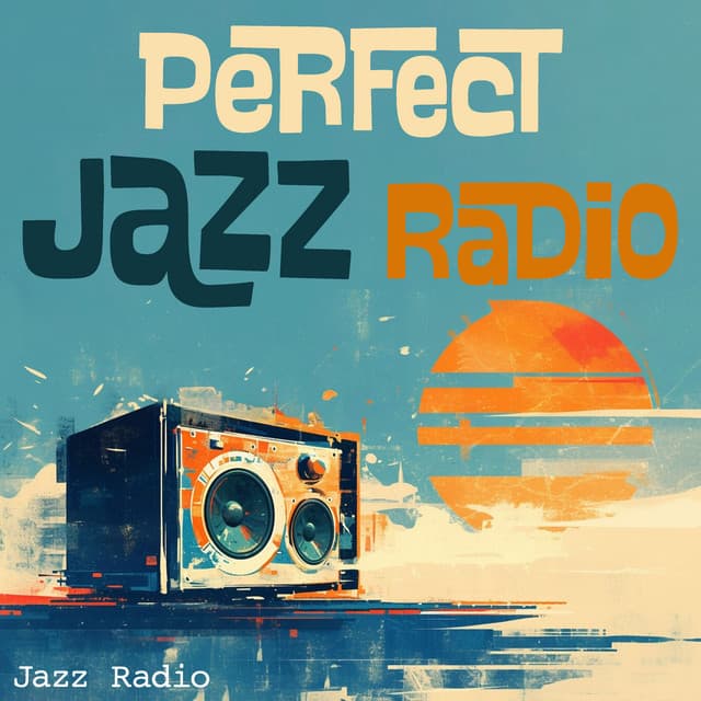 Perfect Jazz Radio - Jazz Radio