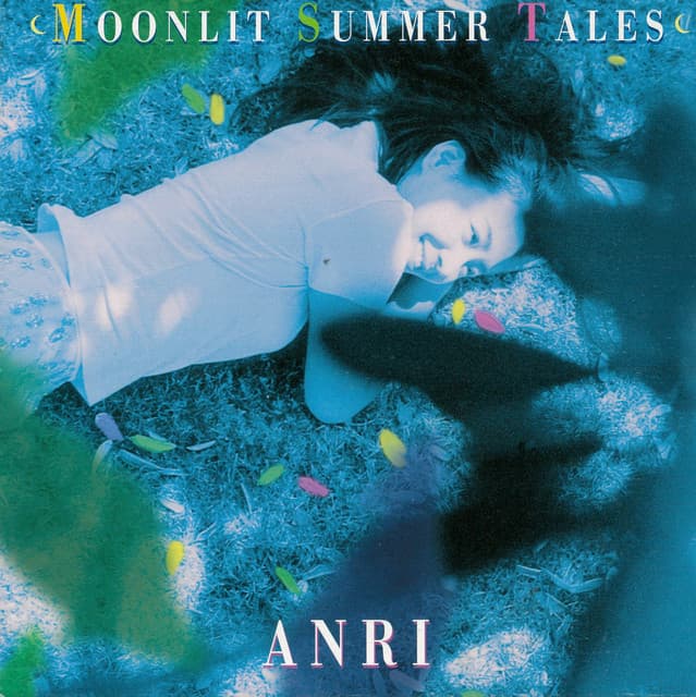 Moonlit Summer Tales - Anri